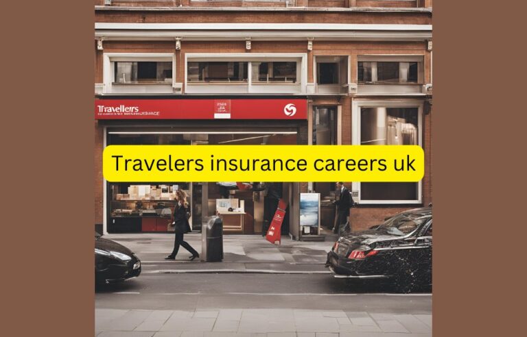 Travelers insurance careers uk